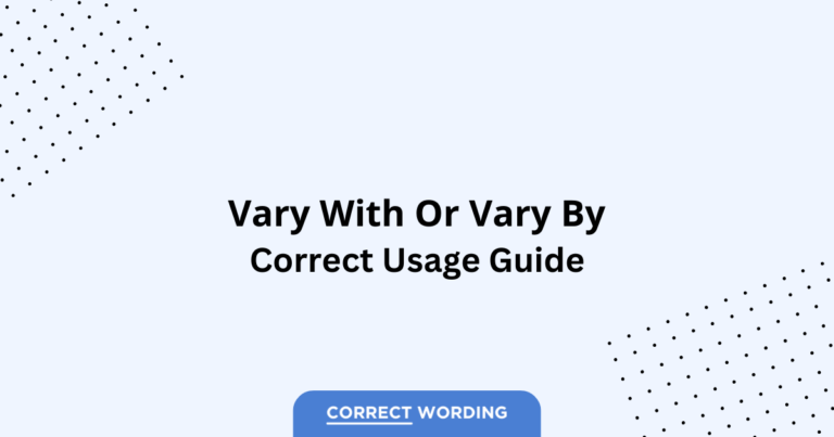Vary With vs. Vary By - Which is Correct?