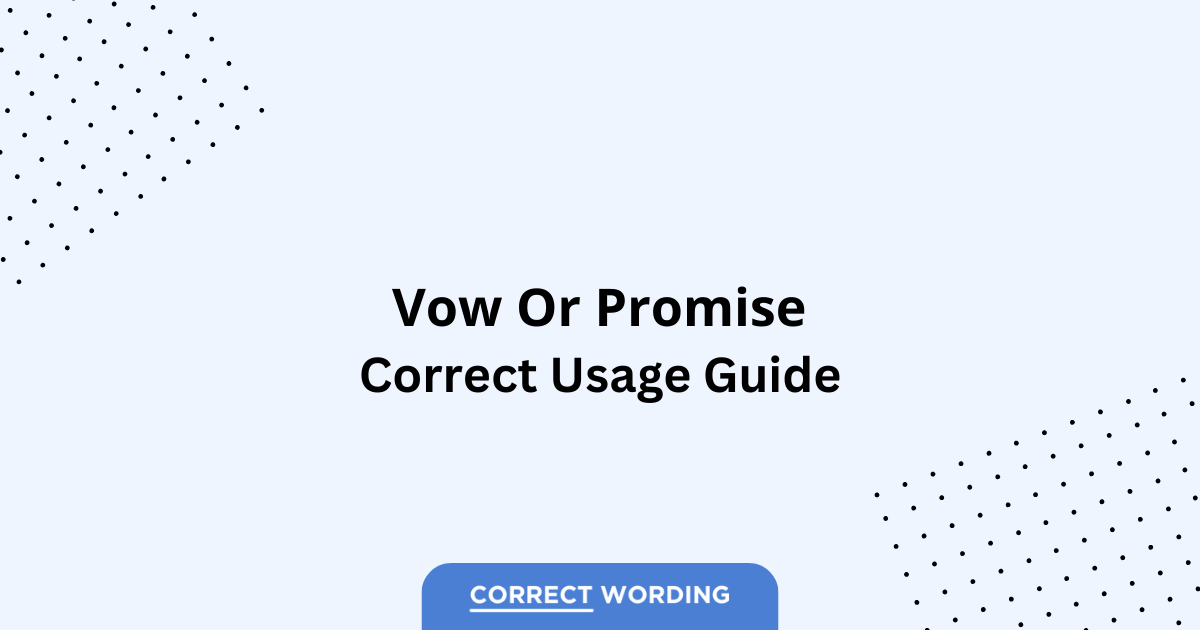 Vow vs. Promise - Which is Correct?