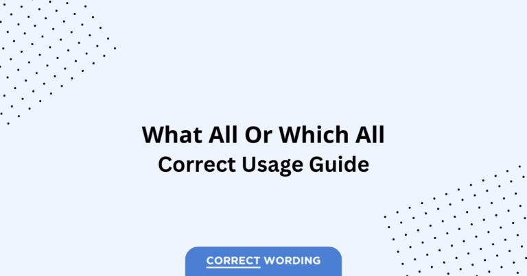 What All vs. Which All - Which is Correct?