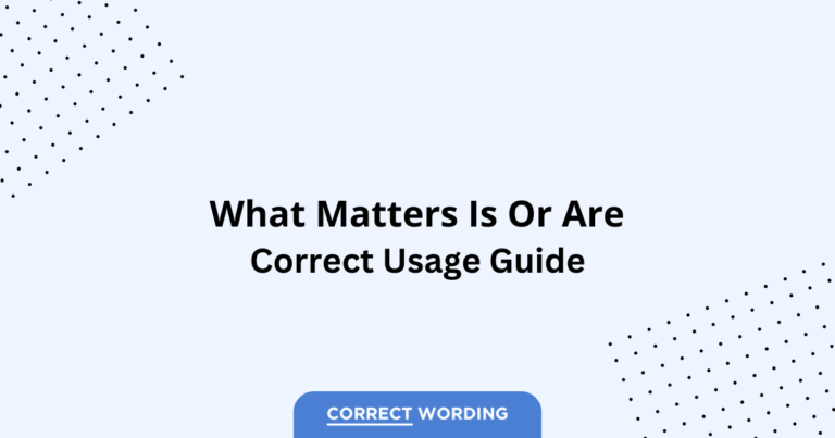 What Matters Is vs. What Matters Are - Which is Correct?