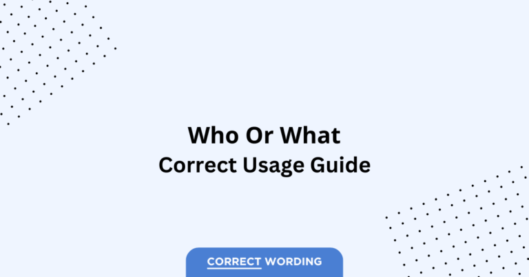 Who vs. What - Which is Correct?