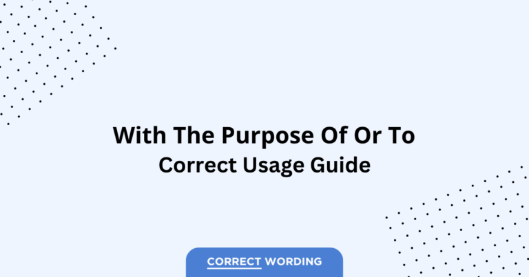 With the Purpose of vs. To - Which is Correct?