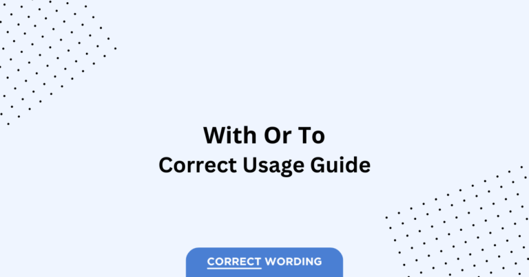 With vs. To - Which is Correct?