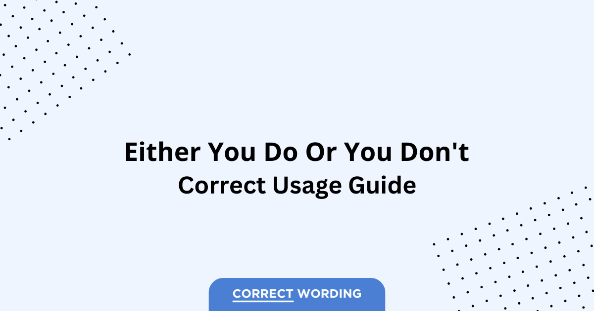 You Do vs. You Don't - Which is Correct?